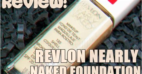 Emmaaist Review Base De Maquillaje Nearly Naked Revlon
