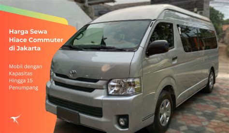 Harga Sewa Hiace Premio Luxury Di Jakarta Perjalanan Lebih Eksklusif