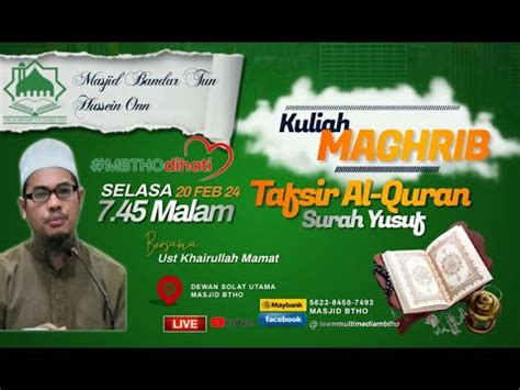 LIVE KULIAH MAGHRIB UST KHAIRULLAH MAMAT TAFSIR AL