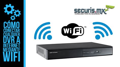 V Deo Como Conectar Cualquier Grabador Dvr O Nvr A Internet Por Wifi