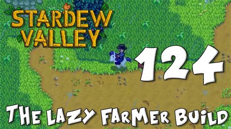 Stardew Valley The Lazy Farmer Build 124 Welcome To Your New Home