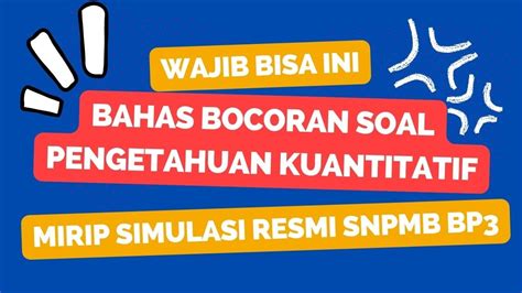 Bahas Soal Snbt Pengetahuan Kuantitatif Pengetahuan Kuantitatif Utbk