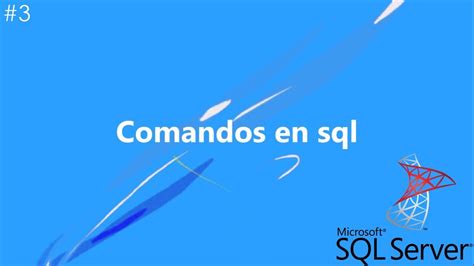 Comandos En Sql Server Youtube