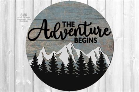 The Adventure Begins Svg Laser Cut Files Camping Sign Svg