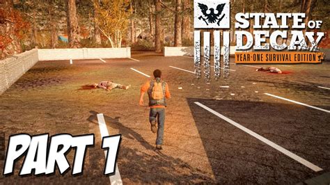 State Of Decay Year One Survival Edition Part Pc Gameplay