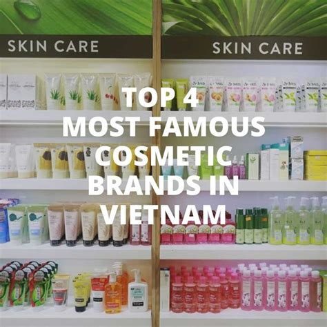 Top 4 Most Famous Cosmetic Brands In Vietnam Sixmd Vietnamese