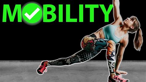 9 Best Exercises For Amazing Mobility Redefining Strength