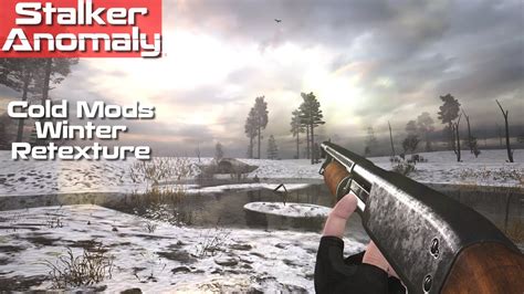 Stalker Anomaly Cold Mods Late Fall Winter Retexture Youtube