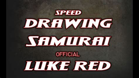 Speed Drawing Samurai Morris By Luke Red Tattoo Youtube