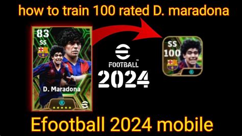 How To Train Rated D Maradona In Efootball Mobile How To