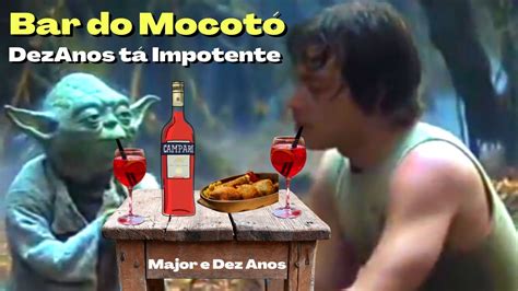 Dezanos T Impotente Bar Do Mocot Major E Dez Anos Humor Major E Dez