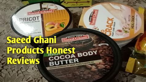 Saeed Ghani Products Honest Reviews Skin Care Affordable Products By