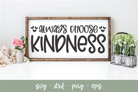 Always Choose Kindness Svg Cut File