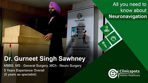 Newer Advances In Neurosurgery Neuronavigation Dr Gurneet Singh Sawhney Clinicspots Youtube