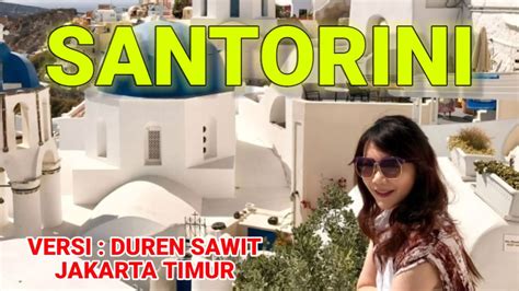 Santorini Versi Duren Sawit Jakarta Timur Wisata Jalan Jalan