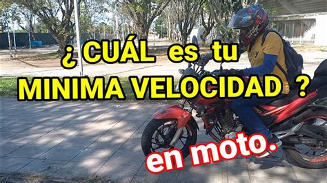 Cu L Es Tu Velocidad Minima En Una Moto Youtube