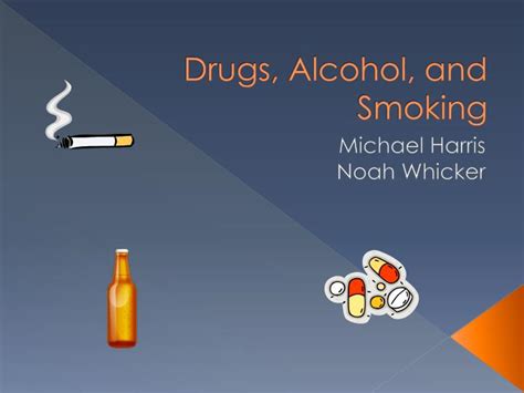 PPT Drugs Alcohol And Smoking PowerPoint Presentation Free