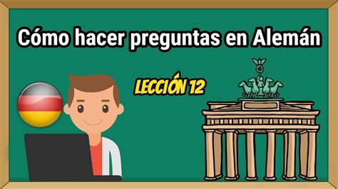 Cómo hacer preguntas en alemán para PRINCIPIANTES Lección 12 Alemán