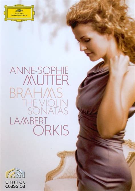 Best Buy Anne Sophie Mutter Brahms The Violin Sonatas DVD 2010