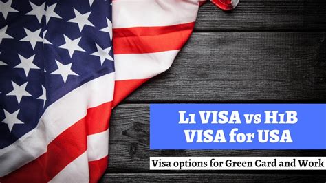 L1 VISA Vs H1B VISA For USA Visa Options For Green Card And Work