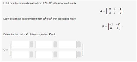 Solved Let S Be A Linear Transformation From R3 To R2 With