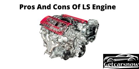 Pros And Cons Of LS Engine Getcarsnow