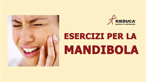 Esercizi Per La Mandibola Migliorare Funzione E Relax