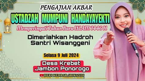 Live Pengajian Ustadzah Mumpuni Handayayekti Desa Krebet Jambon