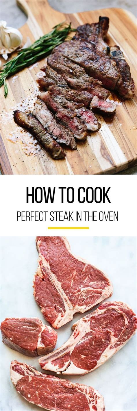 How To Cook Perfect Steak In The Oven Recipe How To Cook Steak