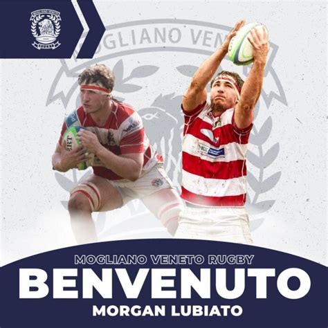 Morgan Lubiato Nuovo Seconda Terza Linea Del Mogliano Rugby Notizie Plus