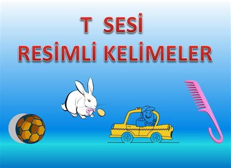 T Sesi Resimli Kelimeler Sunusu Etkinlikhane