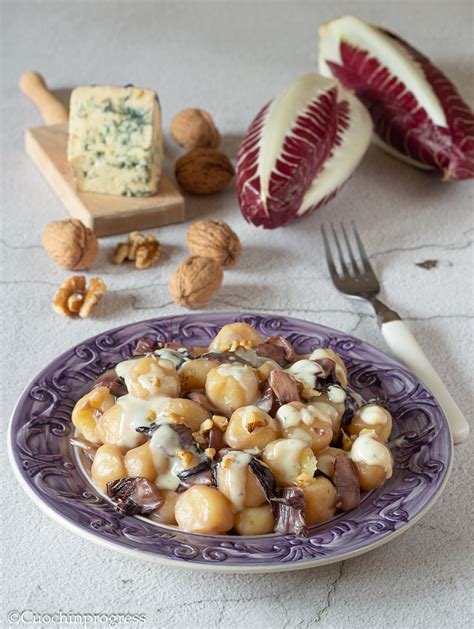 Chicche Di Patate Radicchio Gorgonzola E Noci