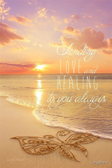 Sending Love And Healing By CarlyMarie Redbubble