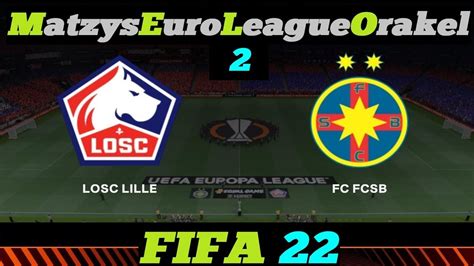 Lille Osc Vs Fcsb Bukarest Spieltag Fifa M E L O