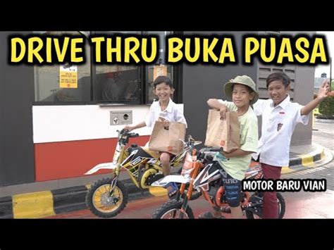 Temenin Vian Beli Buka Puasa Drive Thru Make Motor Baru Youtube