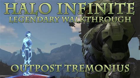 Tyrant S Halo Infinite Legendary Walkthrough Outpost Tremonius YouTube