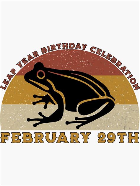 Leap Year Birthday Celebration February 29th Sticker For Sale By