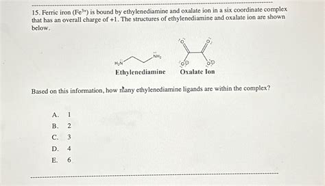 Solved Ferric Iron Fe3 ﻿is Bound By Ethylenediamine And