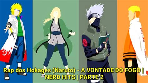 Nightcore Rap Dos Hokages Naruto A Vontade Do Fogo Nerd Hits