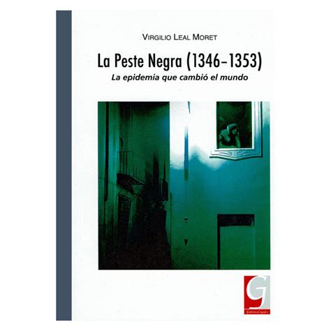 La Peste Negra La Epidemia Que Cambi El Mundo Editorial