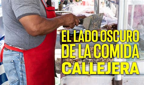 Comida Callejera Vale La Pena El Riesgo UNAM Global