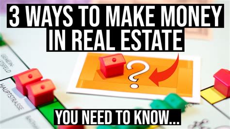 The 3 Ways To Make Money In Real Estate You Need To Know Youtube