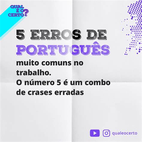 5 erros de português muito comuns no trabalho o último é um combo de