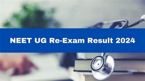 NEET UG Re Exam Result 2024 Expected To Be Released Today At Exams Nta