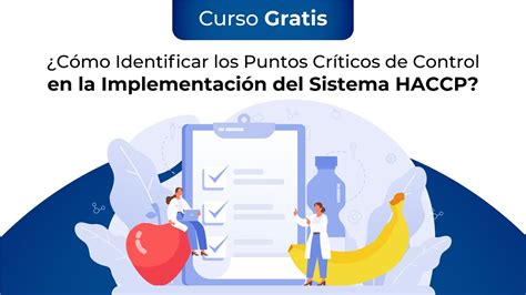 Curso Gratis Cómo Identificar los Puntos Críticos de Control en la