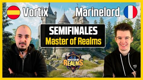 Vortix Vs Marinelord Semifinales Del Master Of The Realm Age Of