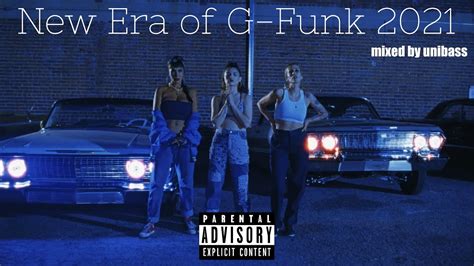 The Best Of G Funk 2021 New West Coast Hip Hop Mix New Era Of G Funk