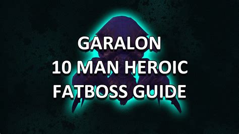 Garalon 10 Man Heroic Heart Of Fear Guide FATBOSS YouTube