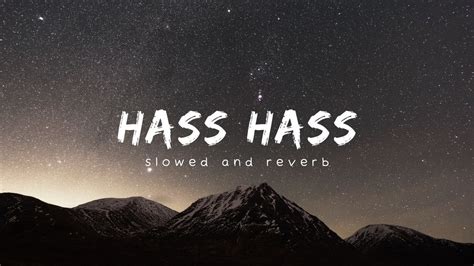 Hass Hass Diljit Dosanjh Sia And Greg Kurstin Perfectly Slowed