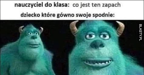 Nauczyciel Do Klasy Co To Za Zapach Dziecko Kt Re Si Zesra O W